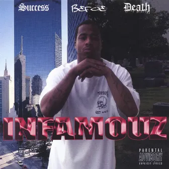 Success Befoe Death by Infamouz