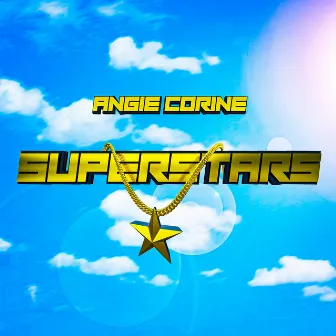 Superstars by Angie Corine