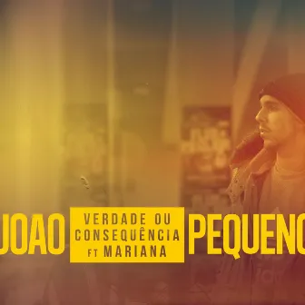 Verdade ou consequência by João Pequeno