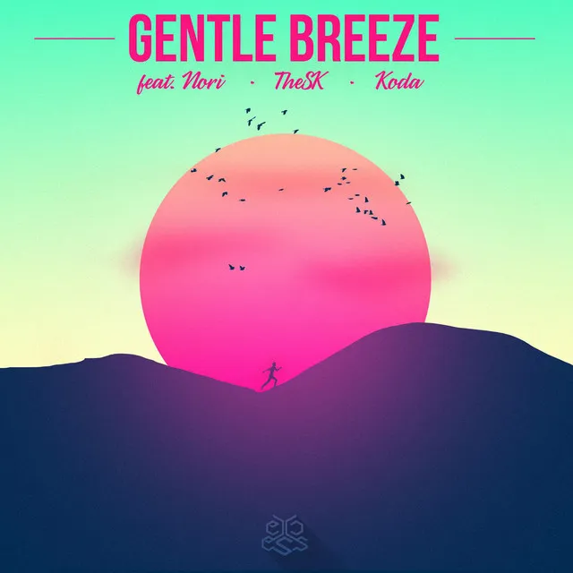 Gentle Breeze EP