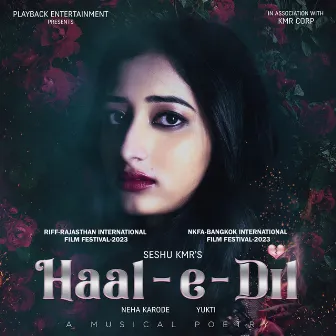 HAAL E DIL by Neha Karode