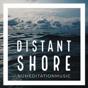 Distant Shore by Nu Meditation Music