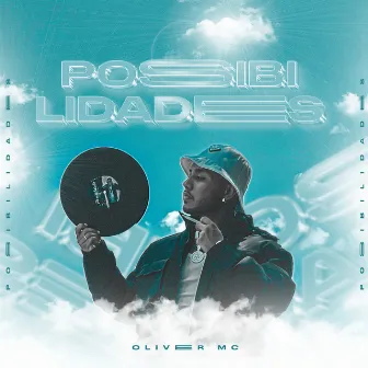 Possibilidades by Oliver Mc