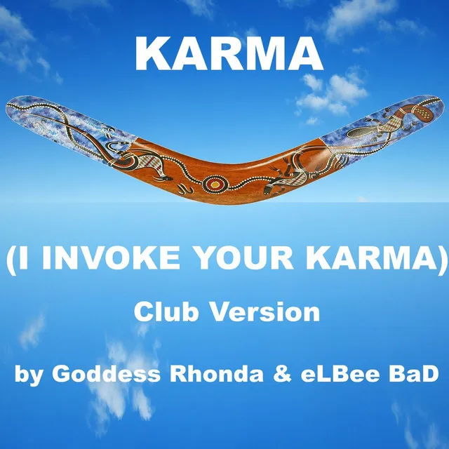 Karma (I Invoke Your Karma) Club Version