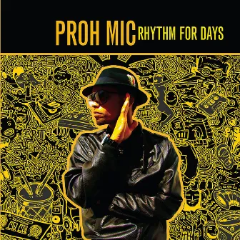 Rhythm for Days by Proh Mic