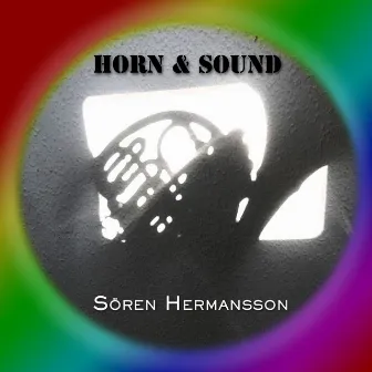 Horn & Sound by Sören Hermansson