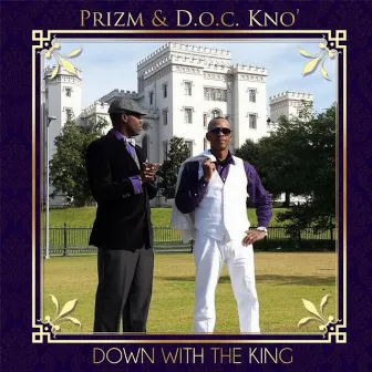 Down With The King by Prizm