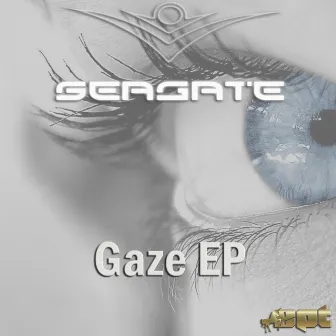 Gaze EP by Seagate