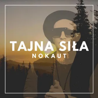 Tajna siła (Radio Edit) by Nokaut