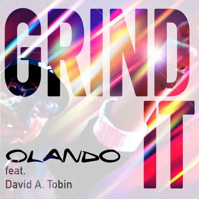 Grind It (feat. David a. Tobin)