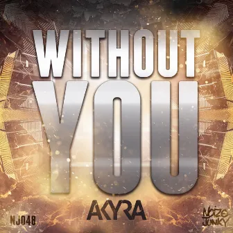 Without You by Akyra