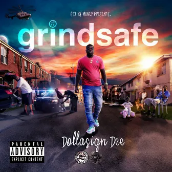 Grindsafe by Dollasign Dee