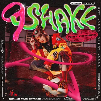 9SHAKE (feat. CotaBoii) by WinWin 楊安妮