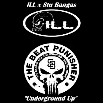 Underground Up by ILL