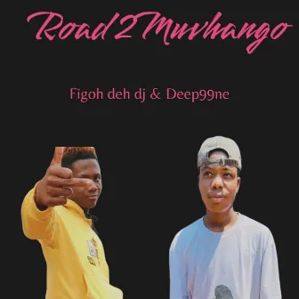 Road 2 Muvhango (Remix) by Figoh deh dj