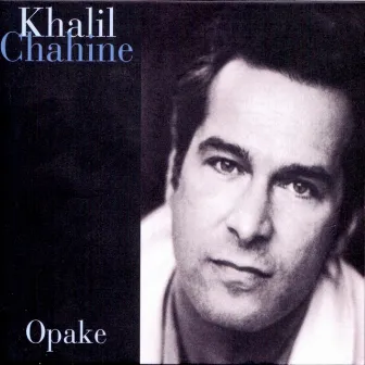 Opake by Khalil Chahine