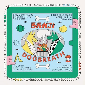 Dogbreath by Banji