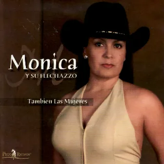 Tambien Las Mujeres by Monica