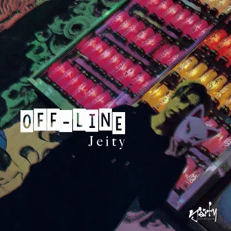 Off-line by Jeity