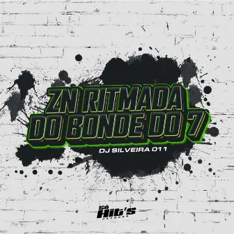 Zn Ritmada Do Bonde do 7 by Dj Silveira 011