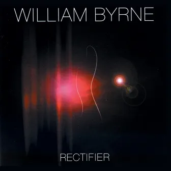 Rectifier by William Byrne