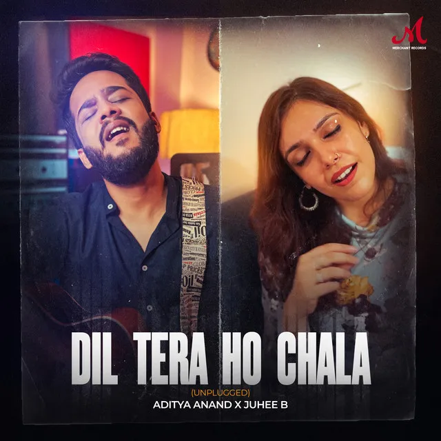 Dil Tera Ho Chala (Unplugged)