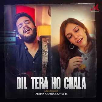 Dil Tera Ho Chala (Unplugged) by Aditya Anand