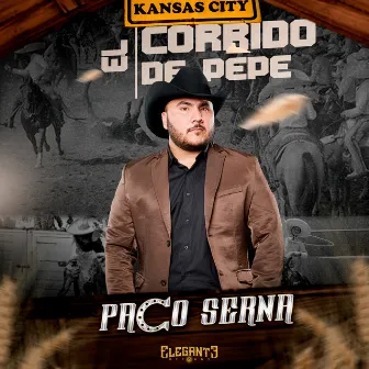 El Corrido De Pepe by Paco Serna