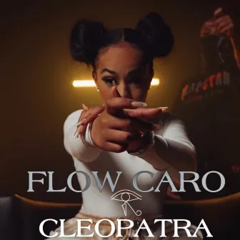 Flow Caro by Cleopatra