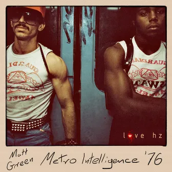 Metro Intelligence '76 by Matt Green