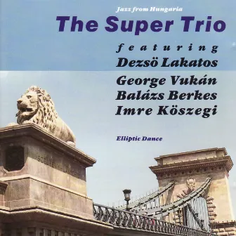 Elliptic Dance by The Super Trio