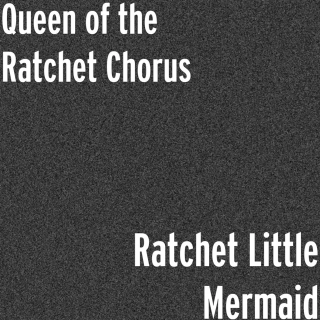 Ratchet Little Mermaid