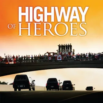 Highway of Heroes by Bob Reid