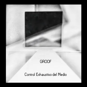 Control Exhaustivo Del Medio by Groof