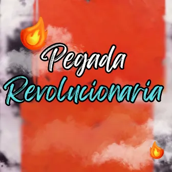 Pegada Revolucionaria by lilke no beat po