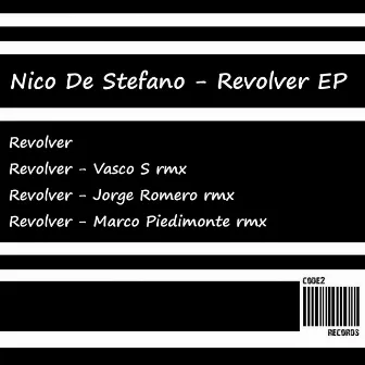 Revolver EP by Nico De Stefano