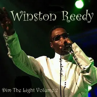 Dim the Light, Vol. 2 by Winston Reedy