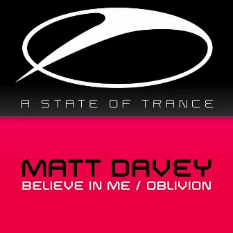 Believe In Me / Oblivion by Matt Davey