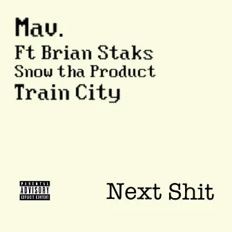 Next Shit by MAV