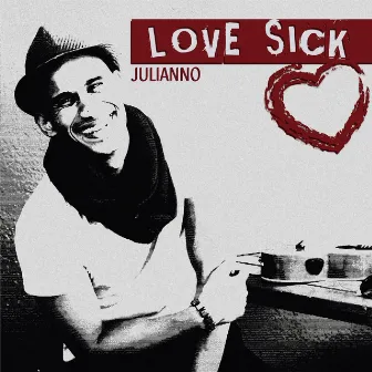 Love Sick by The Julianno