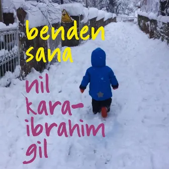 Benden Sana by Nil Karaibrahimgil