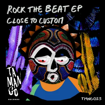 Rock The Beat EP by Close to Custom