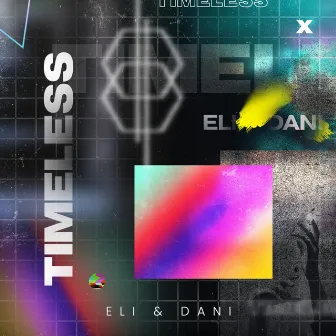 Timeless by Eli & Dani