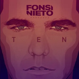 Ten by Fonsi Nieto