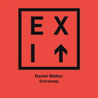 Everybody by Daniel Walker