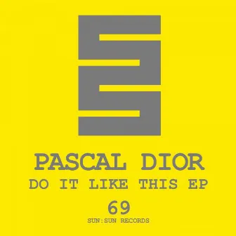 Do It Like This EP by Pascal Dior