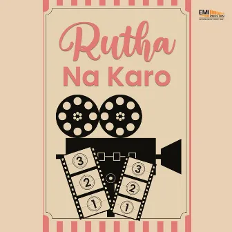 Rutha Na Karo (Original Motion Picture Soundtrack) by Unknown Artist