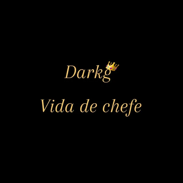 Vida de Chefe