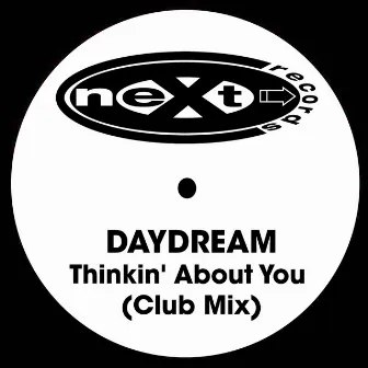 Thinkin' About You (Club Mix) by DAYDREAM