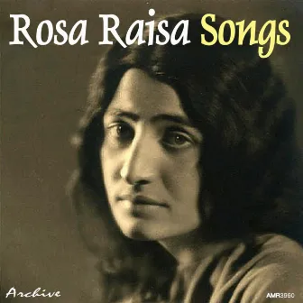 Songs by Rosa Raisa